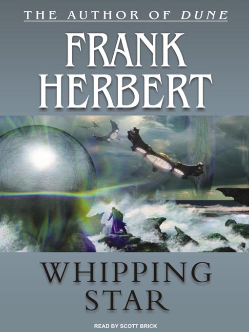 Title details for Whipping Star by Frank Herbert - Wait list